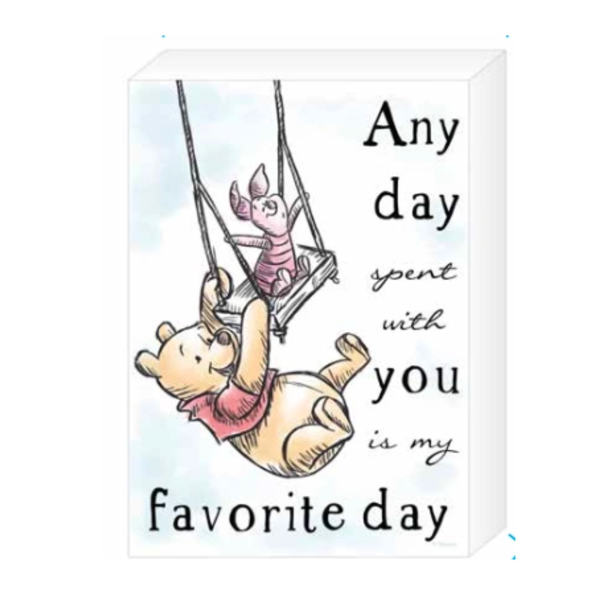 Winnie the Pooh Any Day With You - 5&quot; x 7&quot; x 1.5&quot; Box Sign